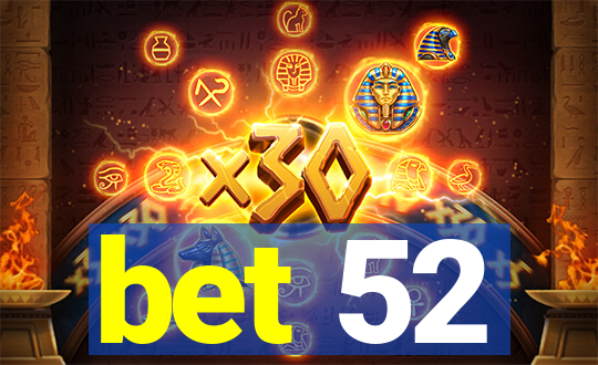 bet 52